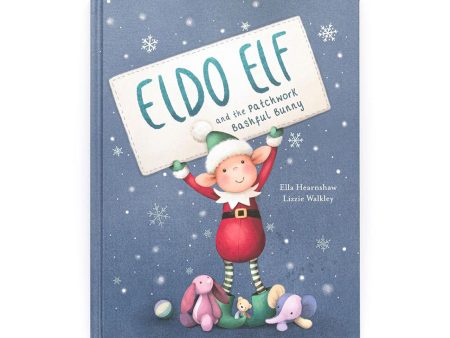 Eldo Elf And The Patchwork Bashful Bunny Book Online Sale